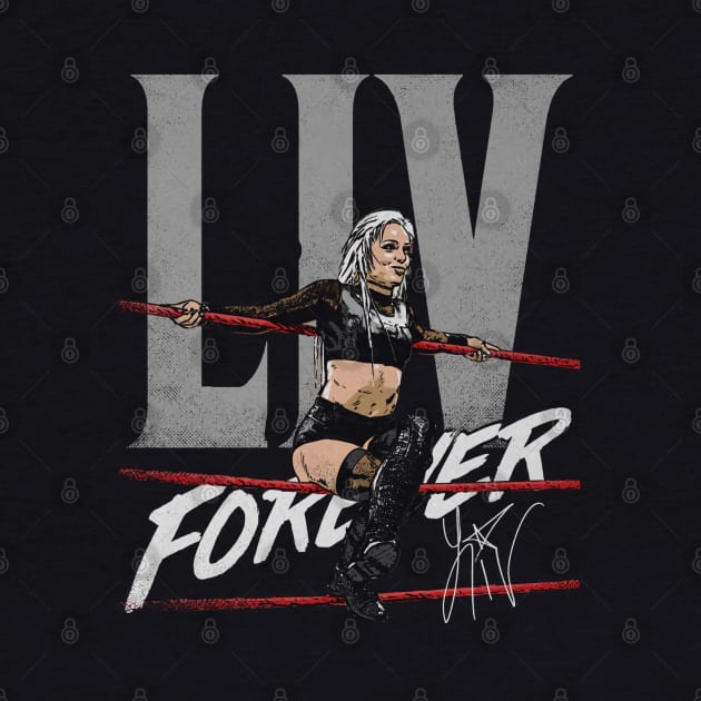 Liv Morgan Liv Forever by MunMun_Design